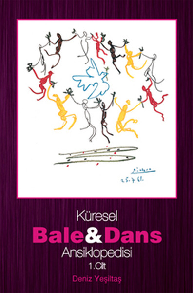 Küresel Bale ve Dans Ansiklopedisi  1. Cilt