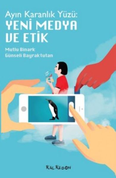 Ayın Karanlık Yüzü Yeni Medya ve Etik